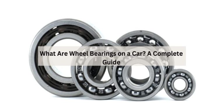 What Are Wheel Bearings on a Car?