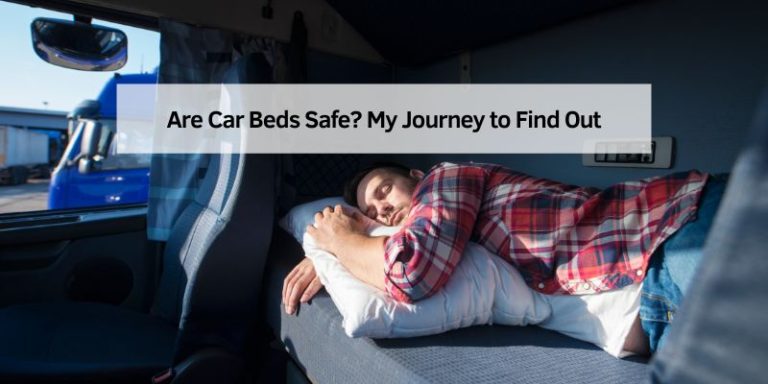 Are Car Beds Safe