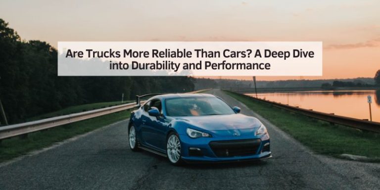 Are Trucks More Reliable Than Cars