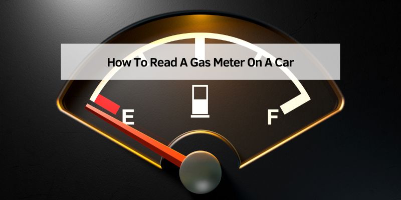 How To Read A Gas Meter On A Car