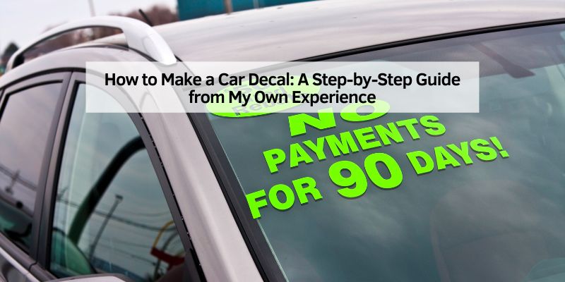 How to Make a Car Decal