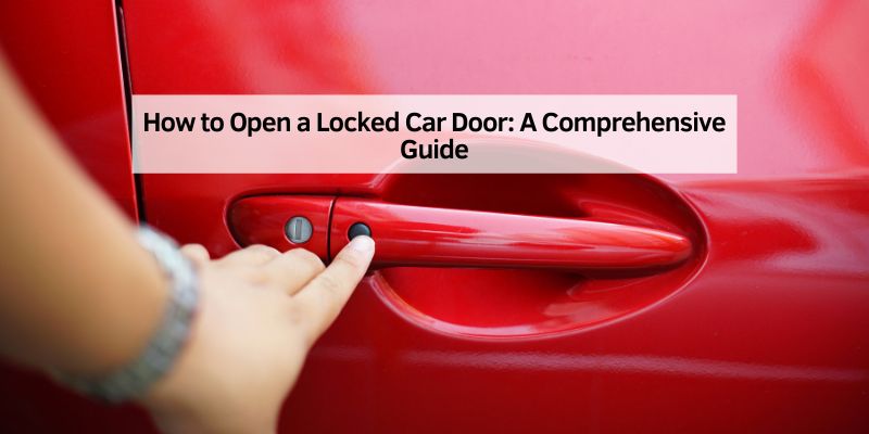 How to Open a Locked Car Door