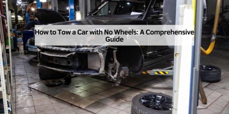 How to Tow a Car with No Wheels