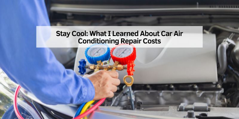 What I Learned About Car Air Conditioning Repair Costs