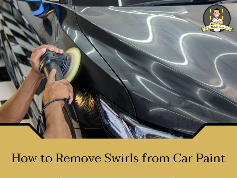 How to Remove Swirls from Car Paint